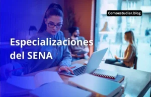 ▷ Especializaciones del SENA - Oferta educativa gratuita【Inscripciones abiertas】